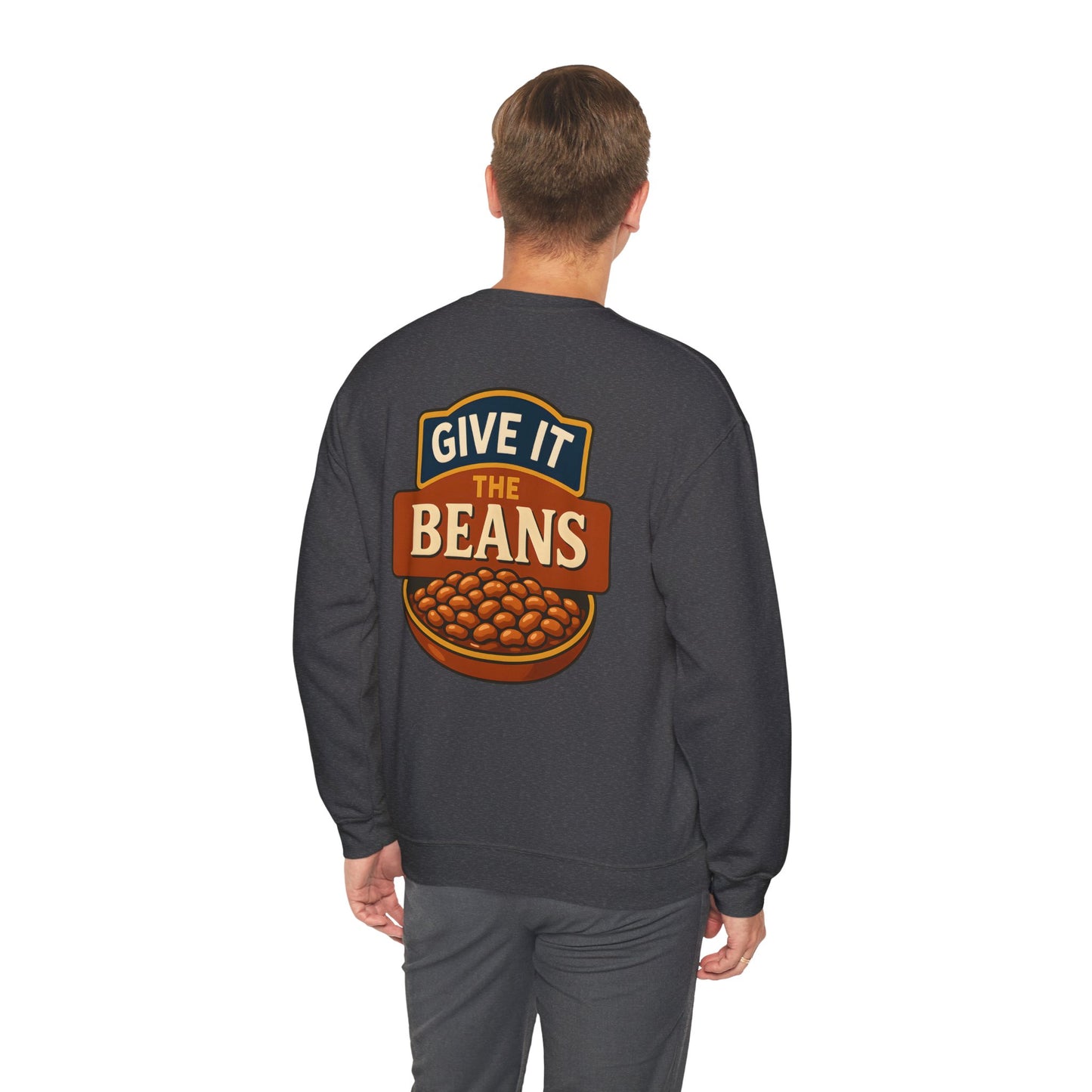 Baked Give It The Beans Crewneck Sweatshirt