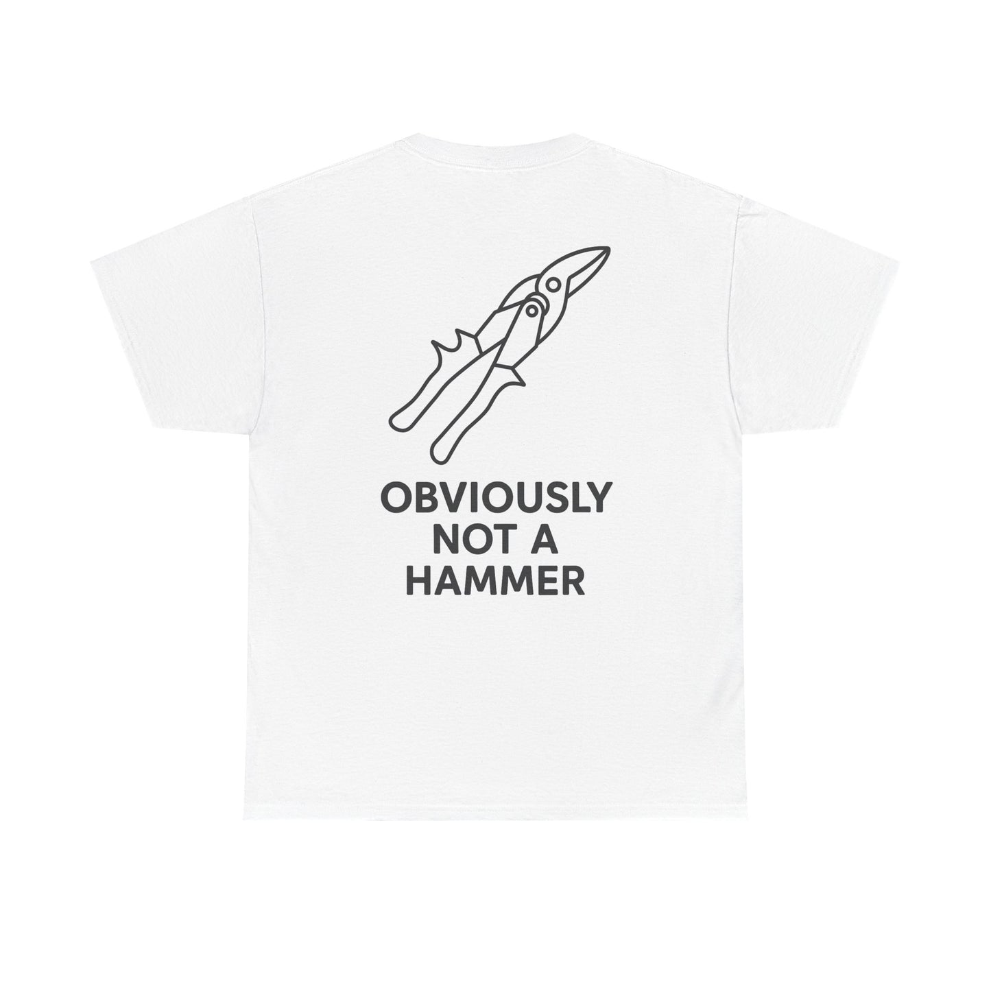 Obviously NOT a Hammer - Tool Version - Unisex Heavy Cotton T-Shirt