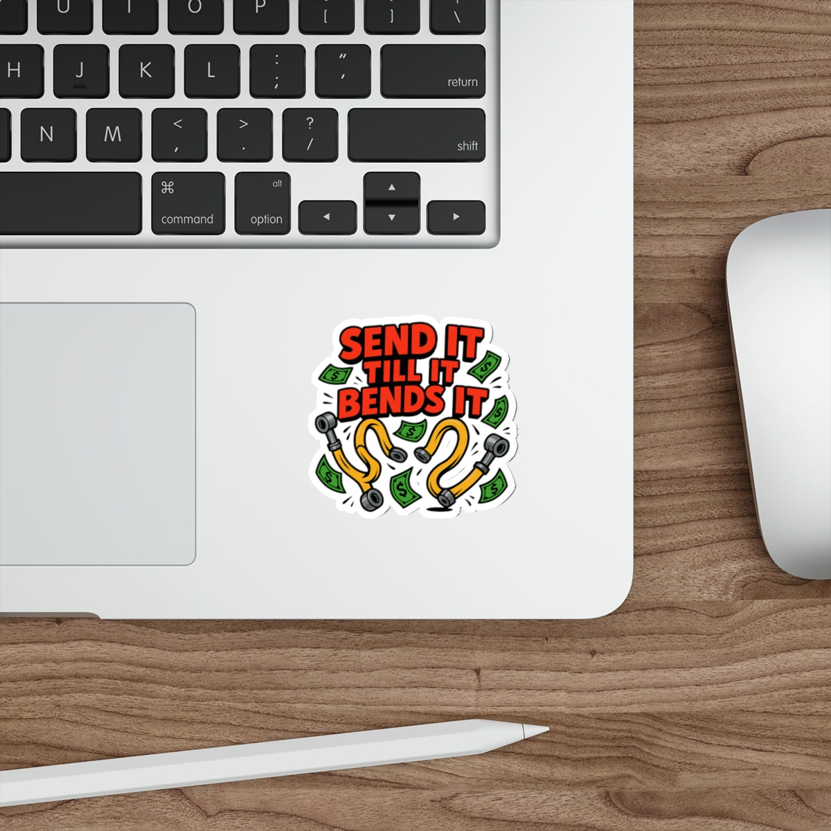 Send It Till It Bends It Die-Cut Sticker