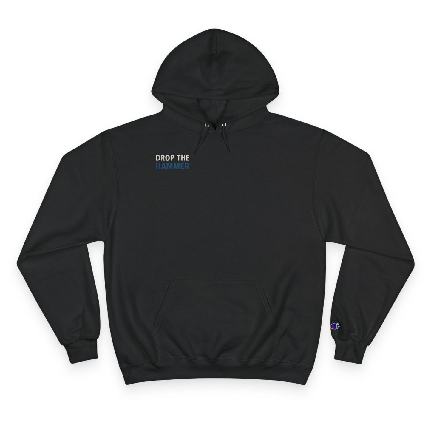 Drop the Hammer Hoodie