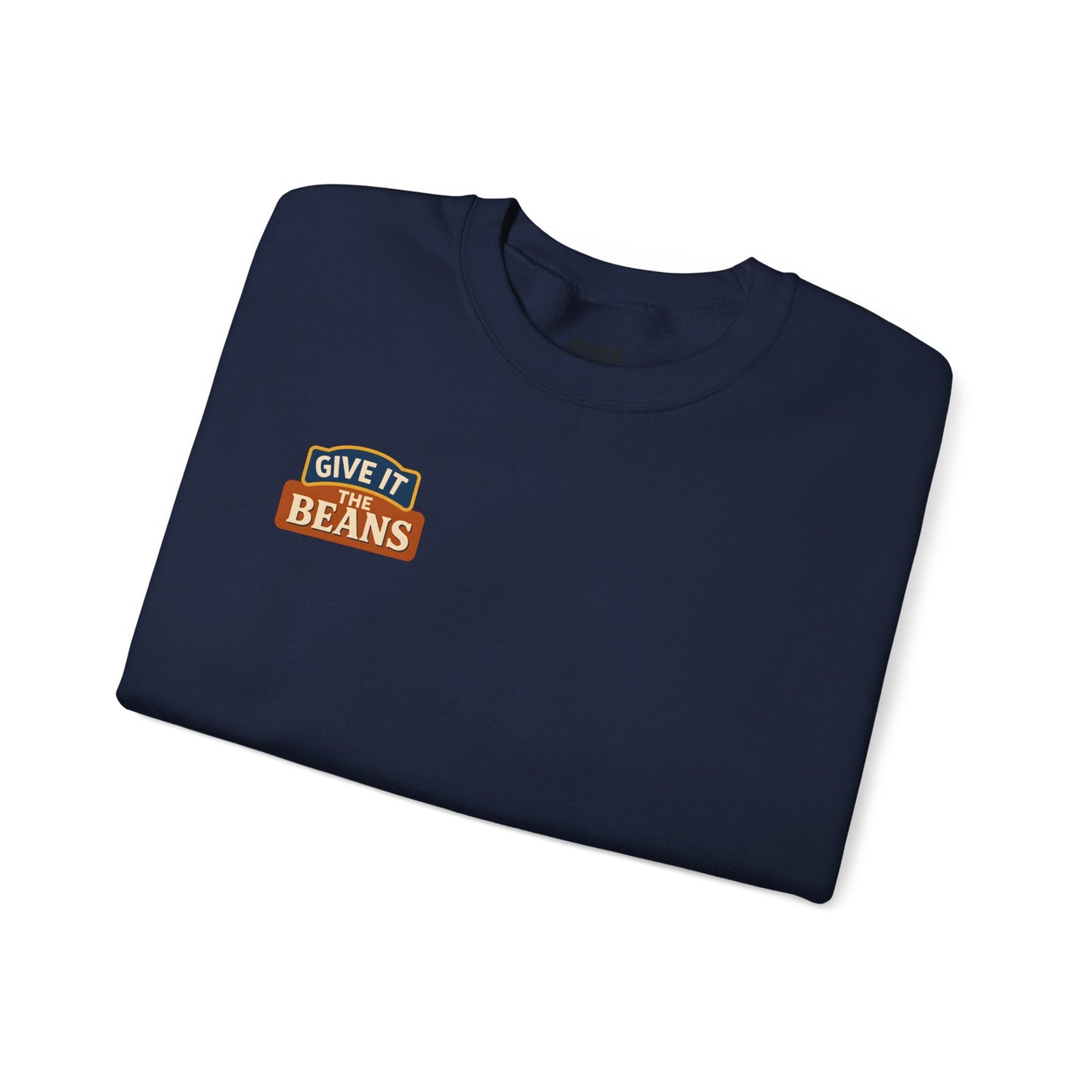 Baked Give It The Beans Crewneck Sweatshirt