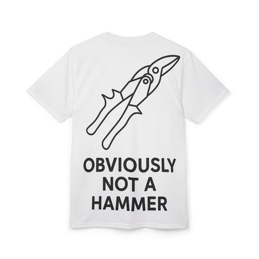 Obviously NOT a Hammer - Tool Version - Unisex Cut & Sew T-Shirt