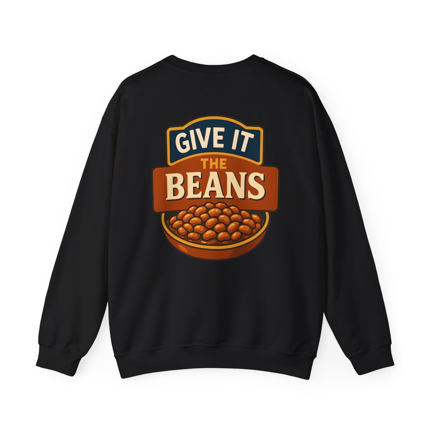 Baked Give It The Beans Crewneck Sweatshirt