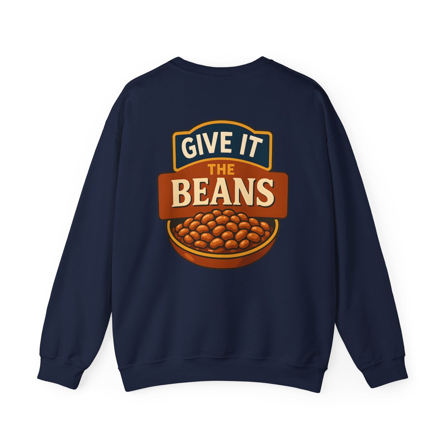 Baked Give It The Beans Crewneck Sweatshirt