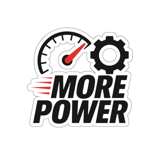 More Power Die-Cut Sticker